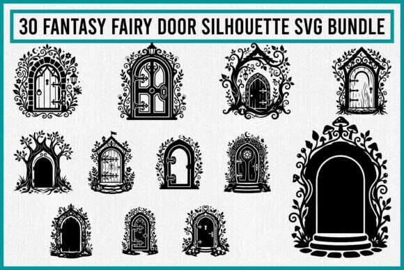 30 Fantasy Fairy Door Silhouette Bundle