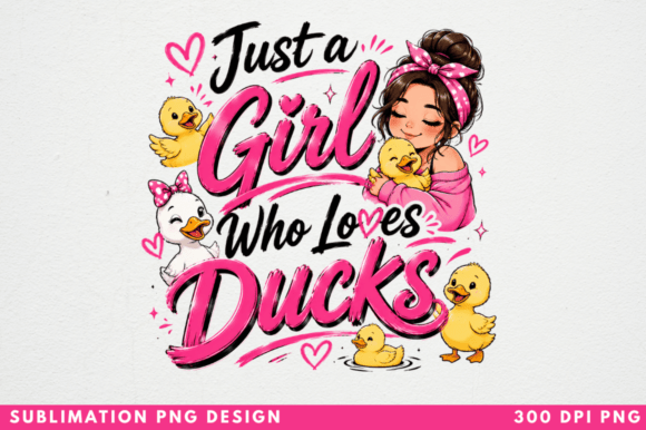 Just a Girl Who Loves Ducks PNG T-shirt: A Practical Guide for Creators